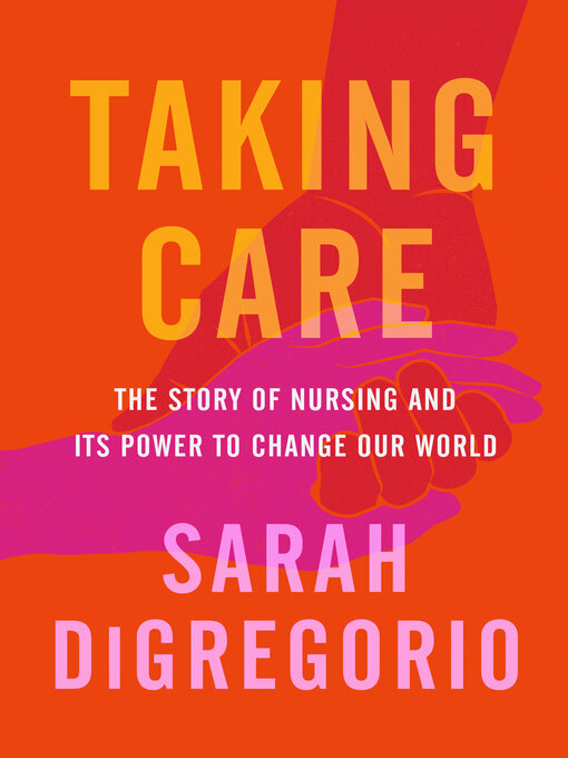 Title details for Taking Care by Sarah DiGregorio - Available